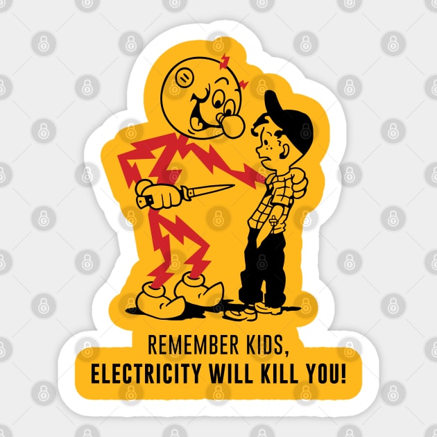 Electricity Will Kill You Sticker by Chewbaccadoll